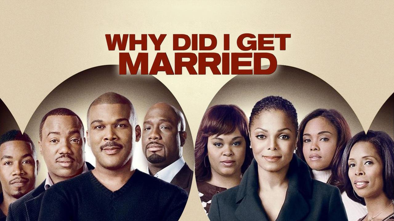 فيلم Why Did I Get Married 2007 مترجم